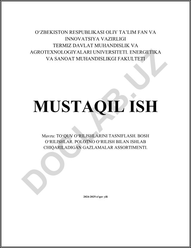 Toʻquv oʻrilishlarini tasniflash. Bosh oʻrilishlar. Polotno oʻrilish bilan ishlab chiqariladigan gazlamalar assortimenti