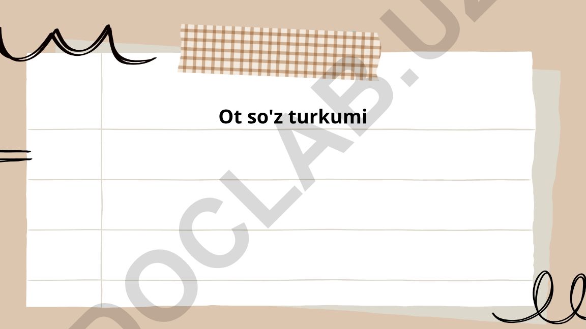 Otlarning turlari, kelishi va ma'nosi