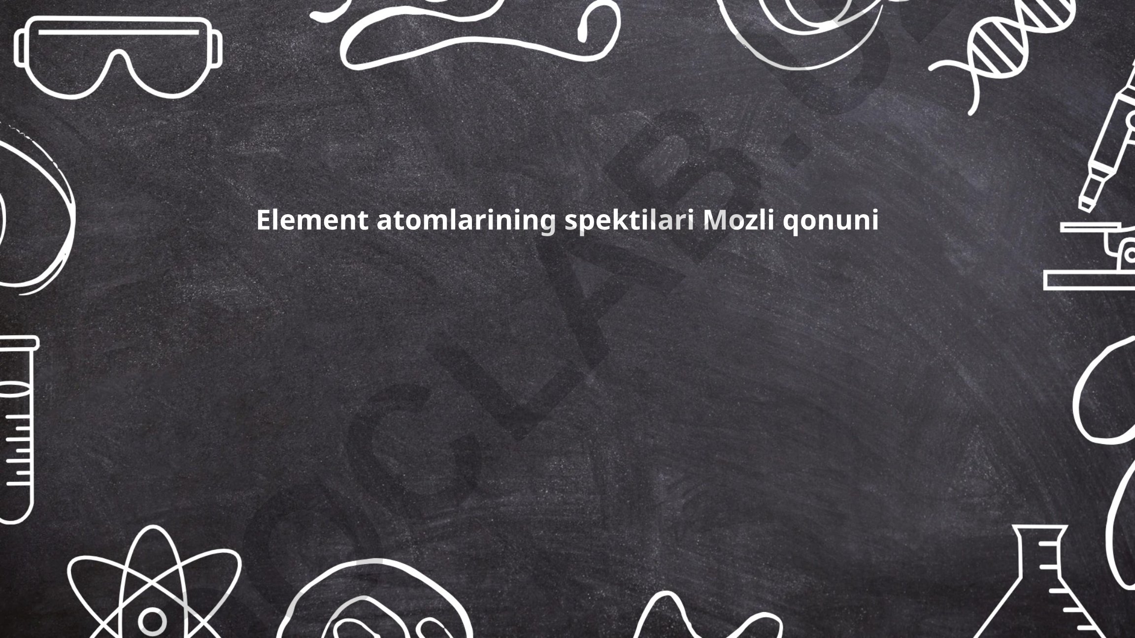 Element atomlarining spektilari va Mozli qonuni