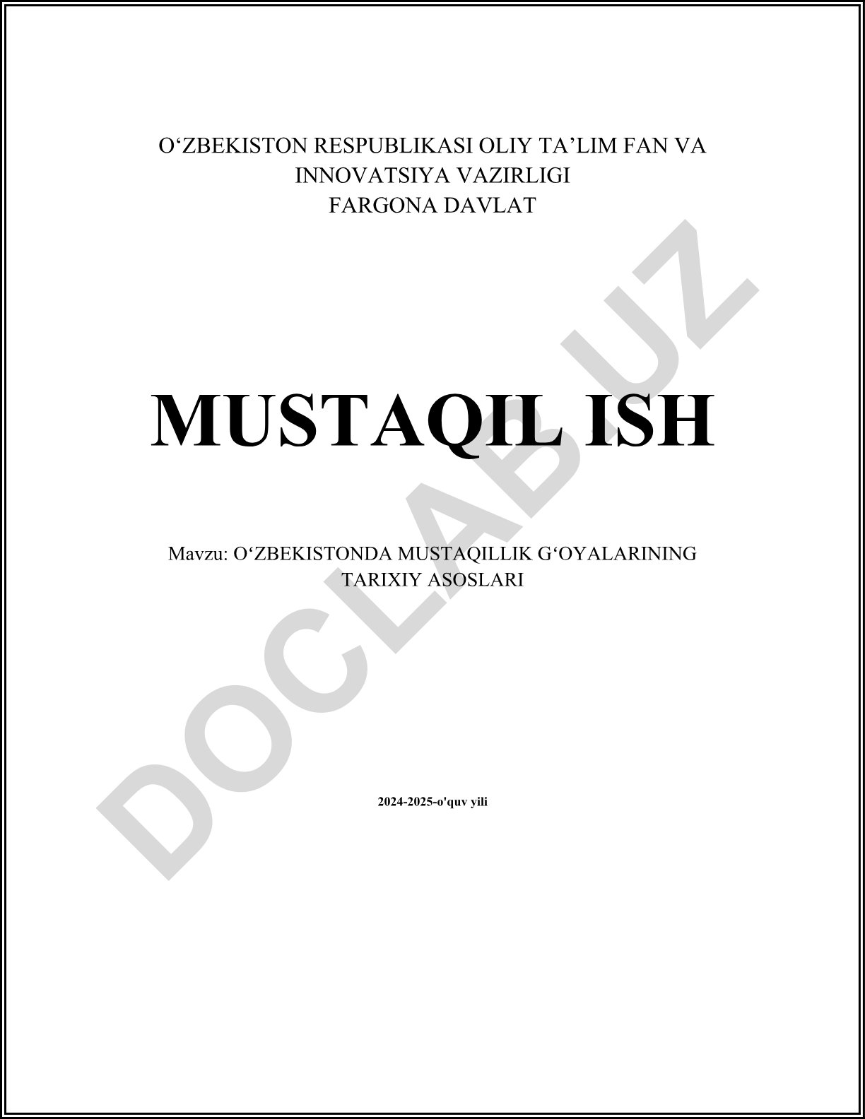 Oʻzbekistonda mustaqillik gʻoyalarining tarixiy asoslari