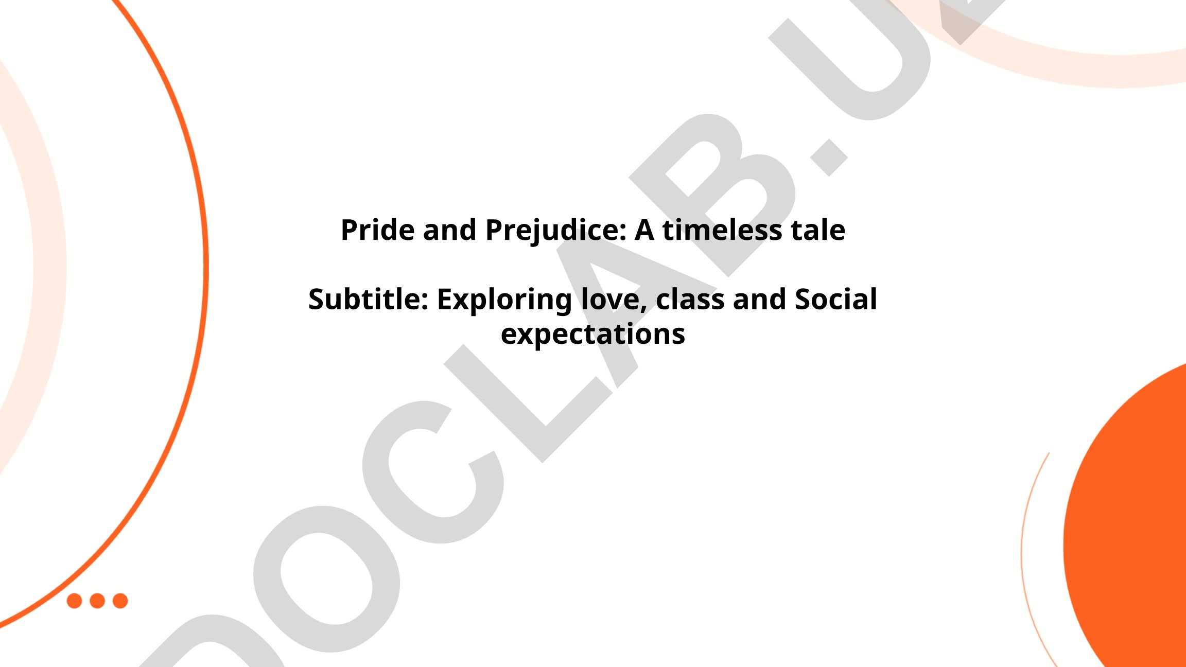 Pride and Prejudice: A timeless tale