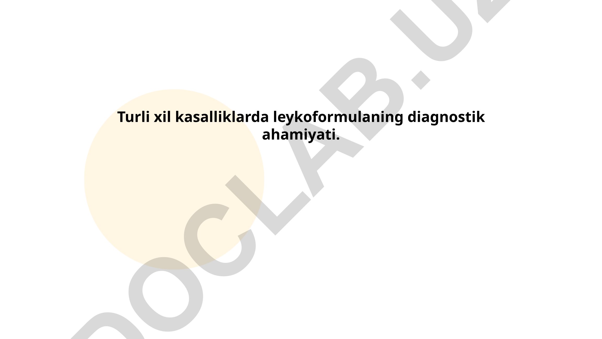 Turli xil kasalliklarda leykoformulaning diagnostik ahamiyati