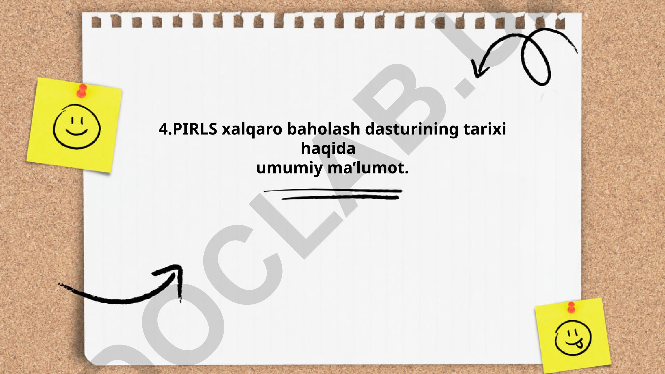PIRLS xalqaro baholash dasturining tarixi va maqsadlari