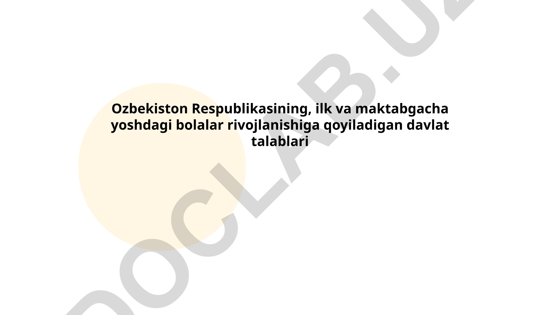 O'zbekistonda ilk va maktabgacha yoshdagi bolalar rivojlanishi davlat talablari