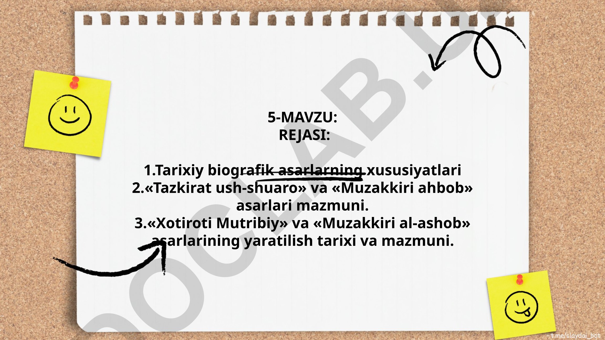 Tarixiy biografik asarlarning xususiyatlari va tazkiralar mazmuni