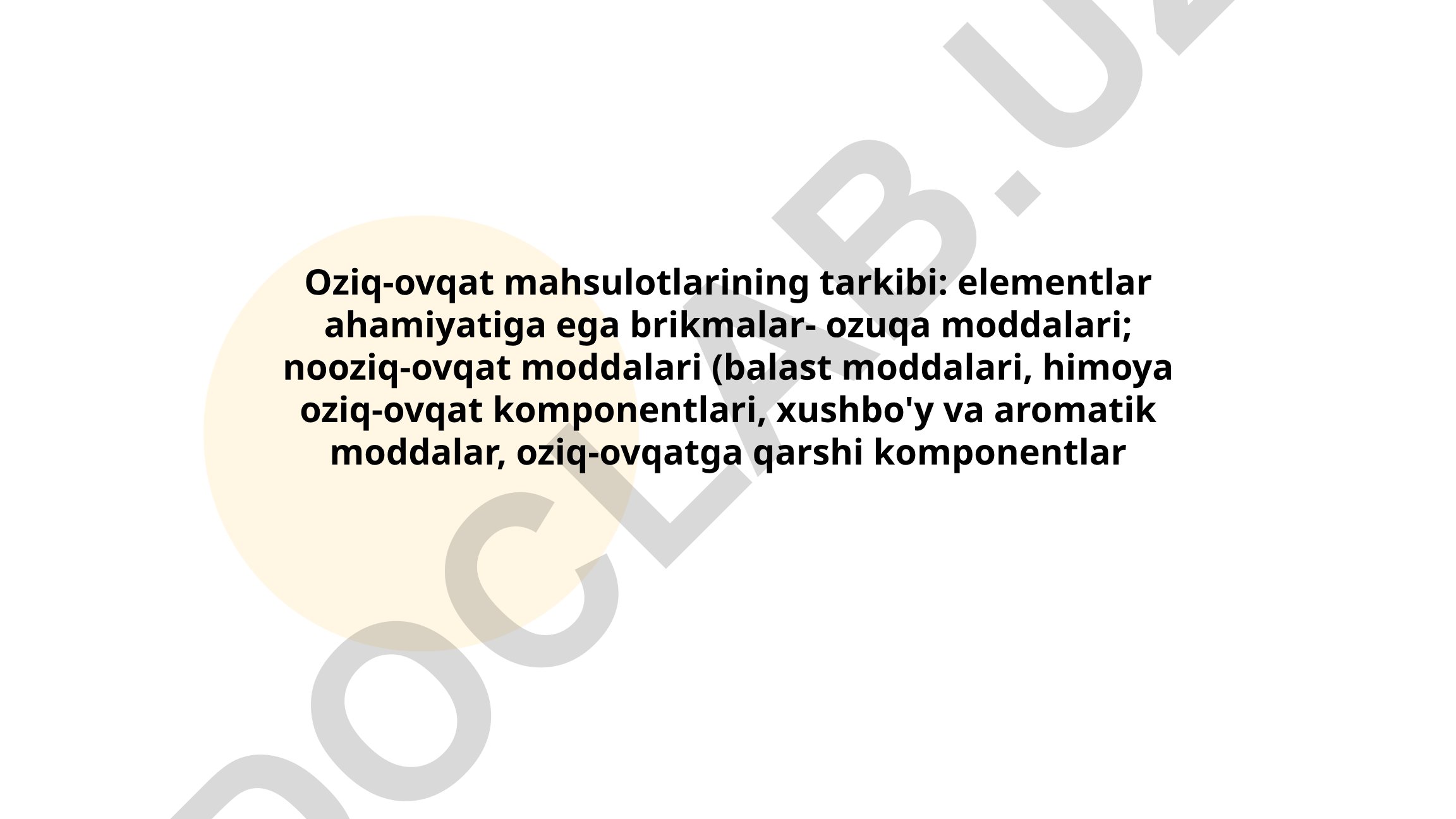 Oziq-ovqat mahsulotlarining tarkibi va ozuqa moddalari