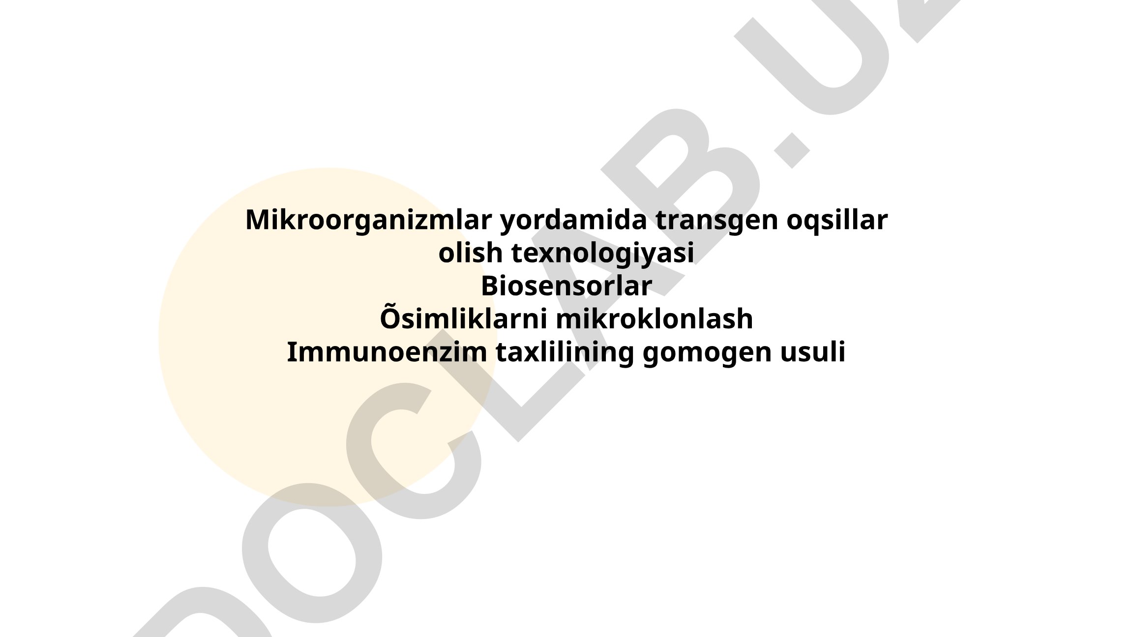 Mikroorganizmlar yordamida transgen oqsillar olish texnologiyasi