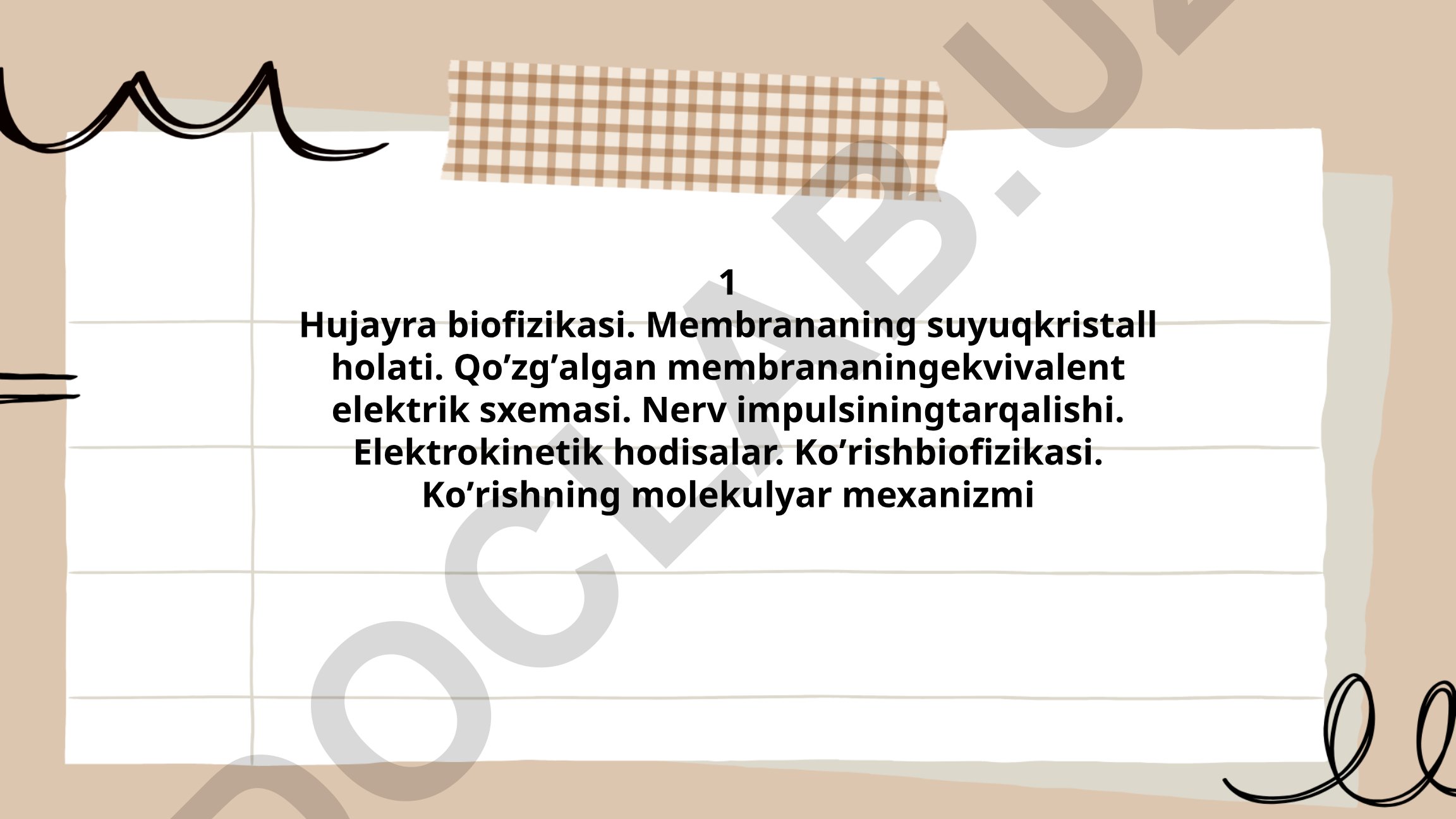 Hujayra biofizikasi va ko'rishning molekulyar mexanizmlari