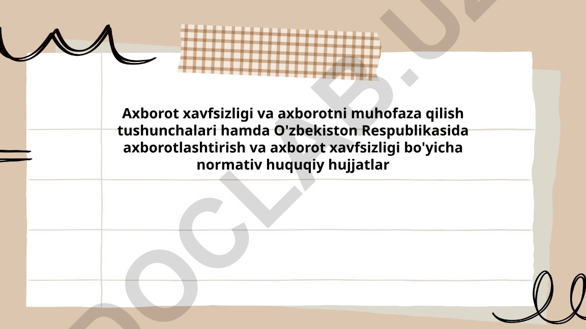 Axborot xavfsizligi va axborotni muhofaza qilish tushunchalari
