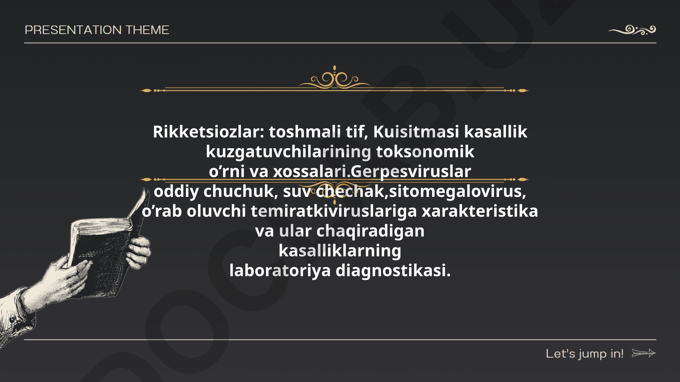 Rikketsiozlar va gerpesviruslar: tasnif, klinik belgilar va laboratoriya diagnostikasi