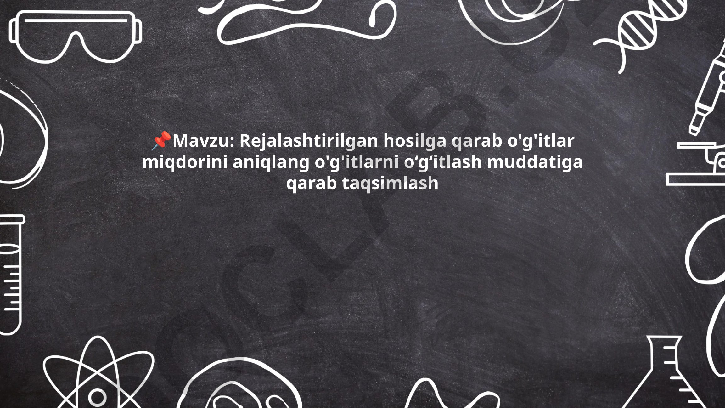 Rejalashtirilgan hosilga qarab o'g'itlar miqdorini aniqlang o'g'itlarni o‘g‘itlash muddatiga qarab taqsimlash