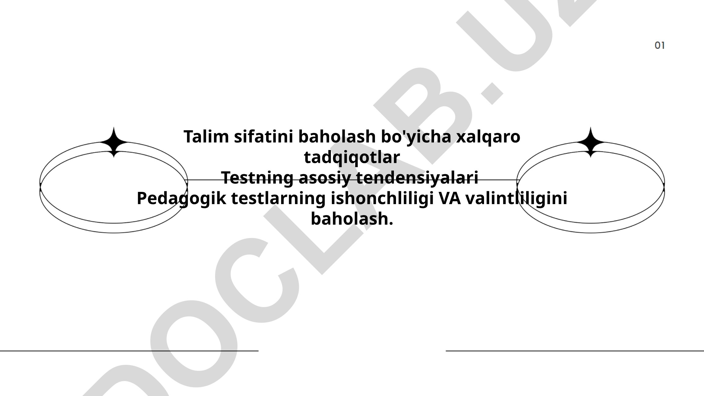 Ta'lim sifatini baholash bo'yicha xalqaro tadqiqotlar va pedagogik testlar