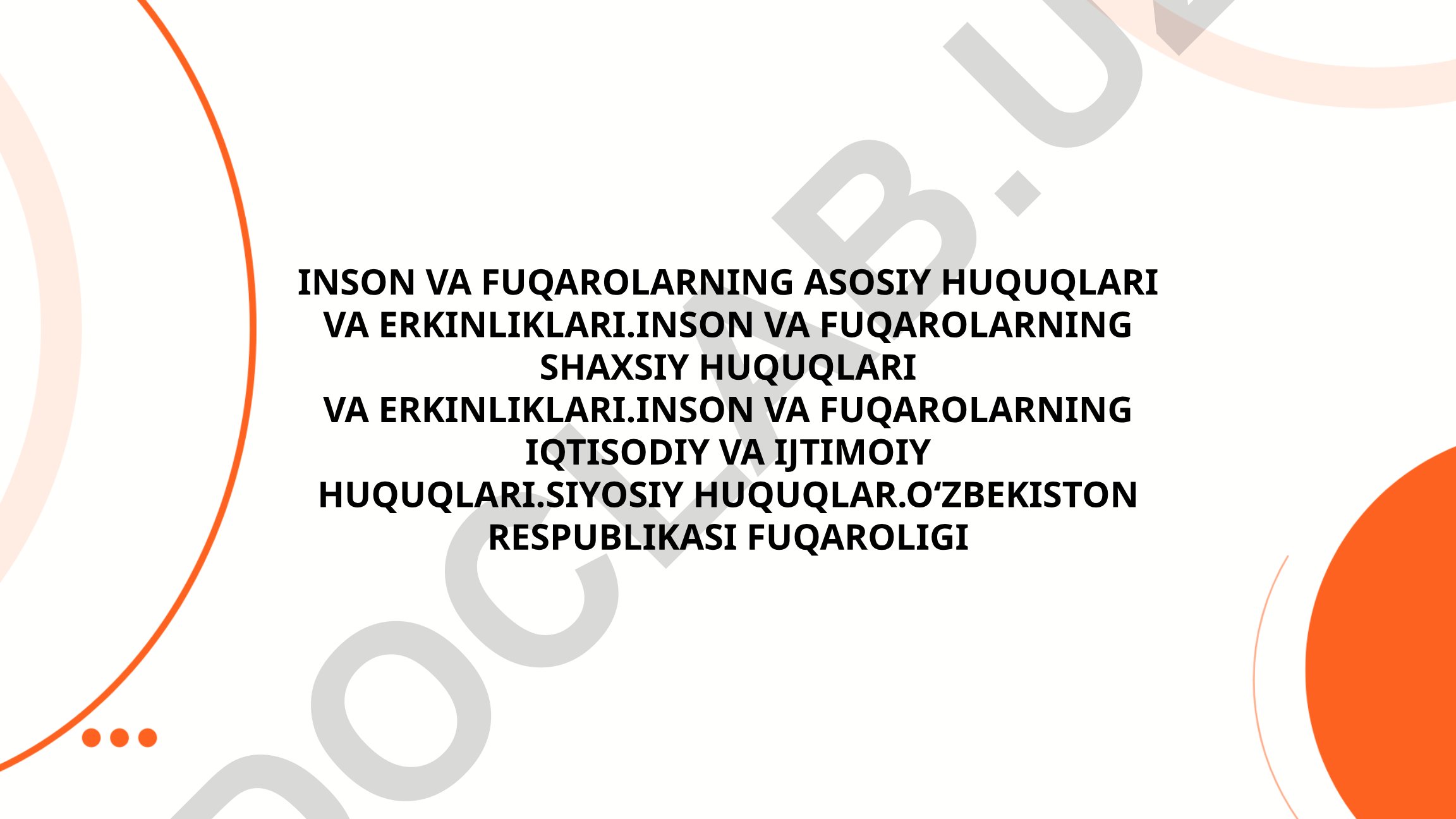 Inson va fuqarolarning asosiy huquqlari va erkinliklari