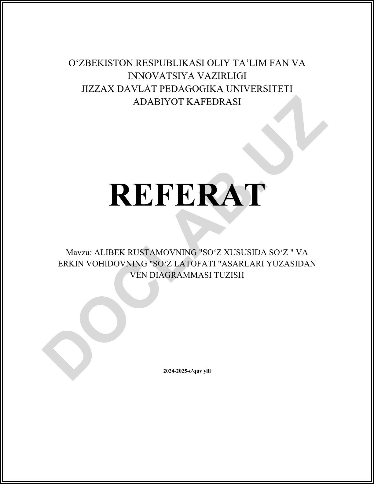 Alibek Rustamovning "Soʻz xususida soʻz" va Erkin Vohidovning "Soʻz latofati" asarlari yuzasidan Ven diagrammasi tuzish