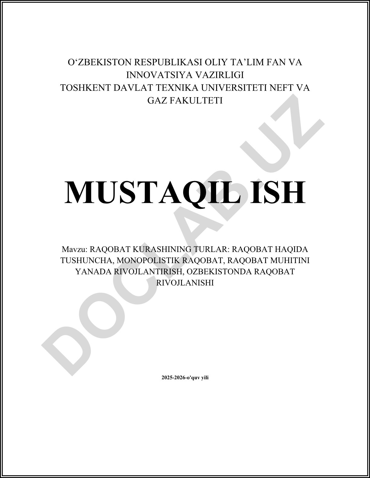 Raqobat kurashining turlari: raqobat haqida tushuncha, monopolistik raqobat, raqobat muhitini yanada rivojlantirish, O'zbekistonda raqobat rivojlanishi