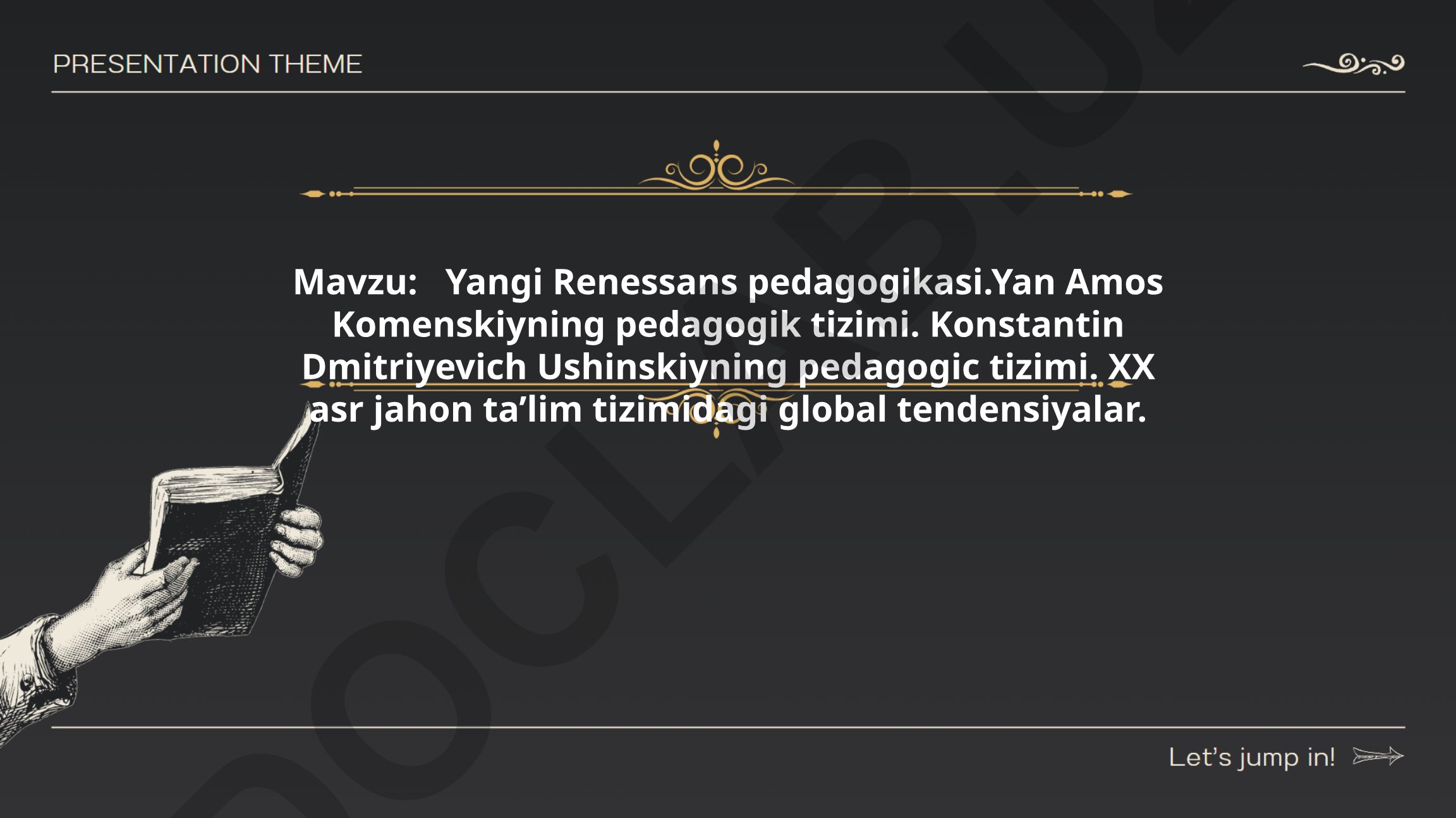 Yangi Renessans pedagogikasi va pedagoglar tizimlari