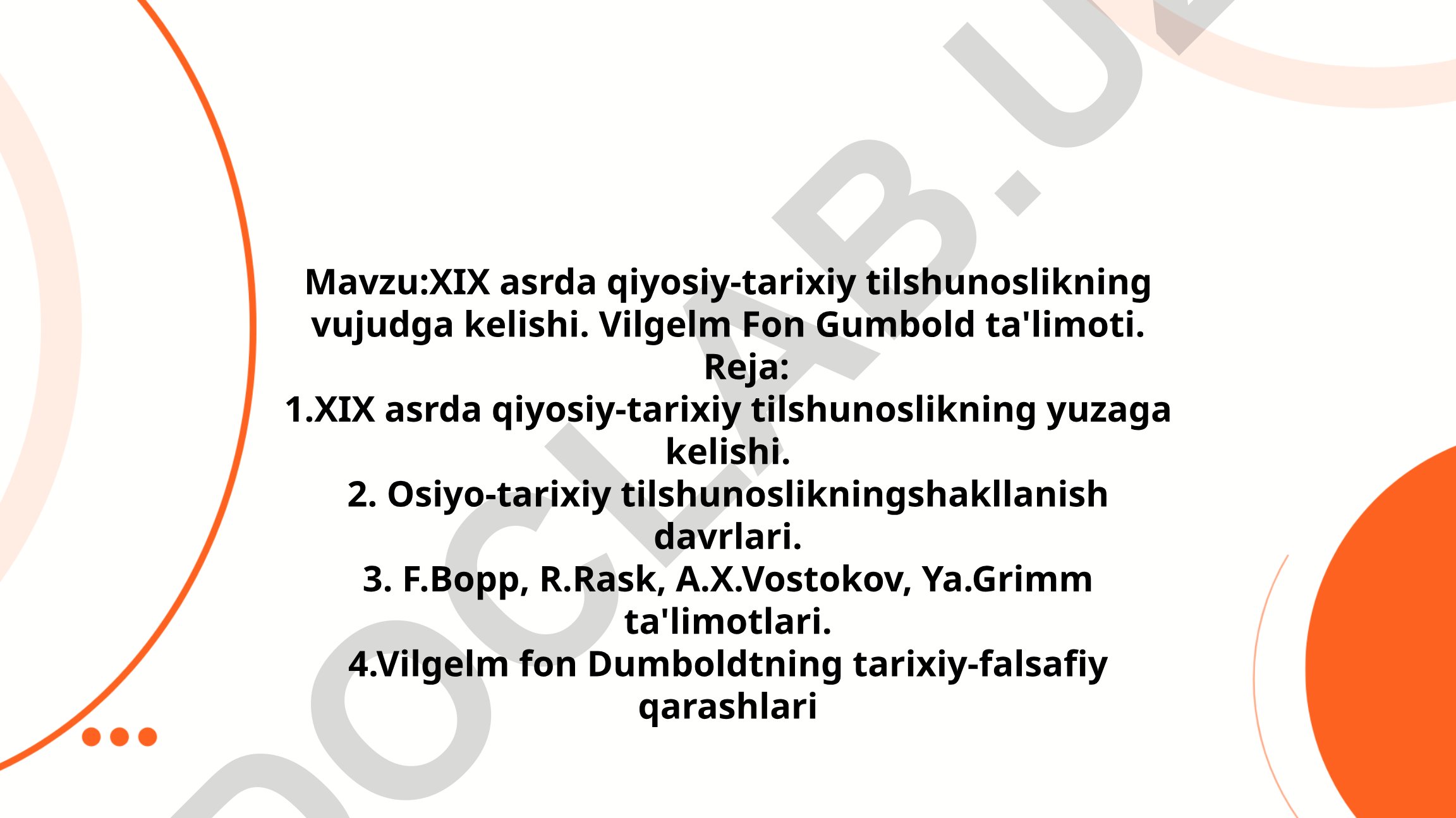XIX asrda qiyosiy-tarixiy tilshunoslikning vujudga kelishi. Vilgelm Fon Gumbold ta'limoti