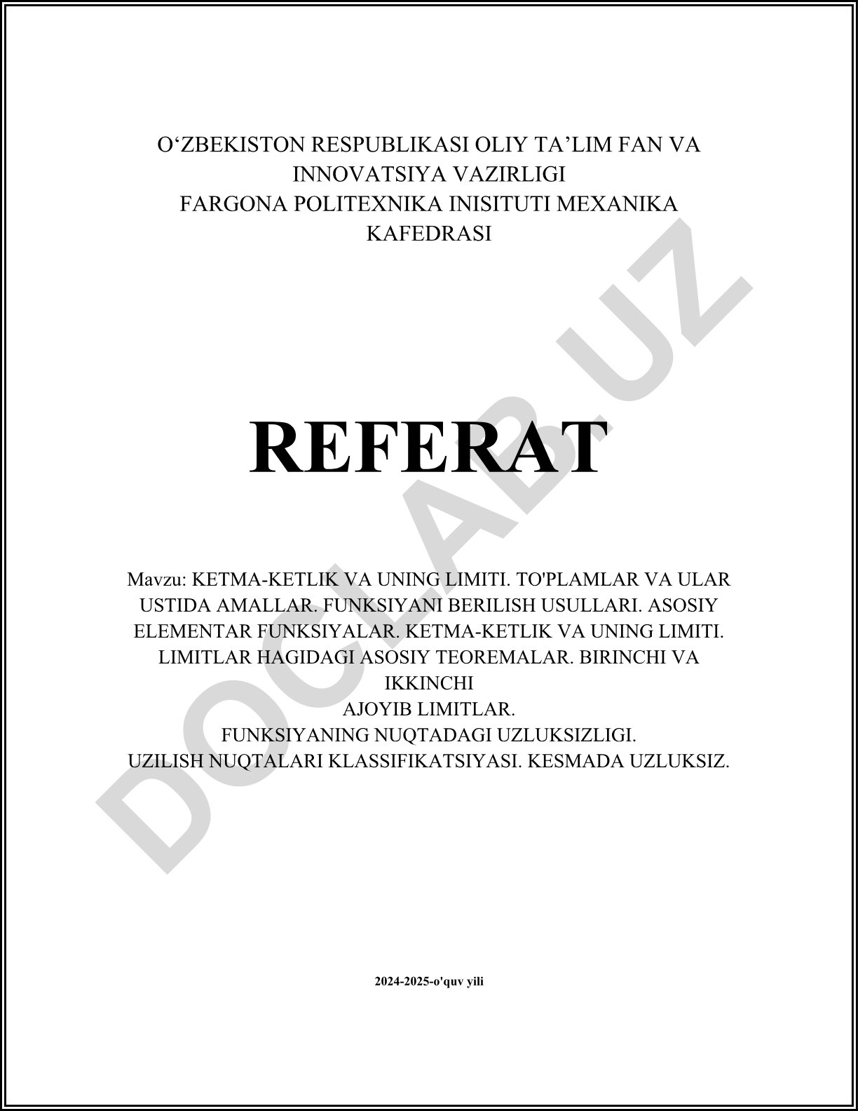 Ketma-ketlik va uning limiti. To'plamlar va ular ustida amallar. Funksiyani berilish usullari. Asosiy elementar funksiyalar
