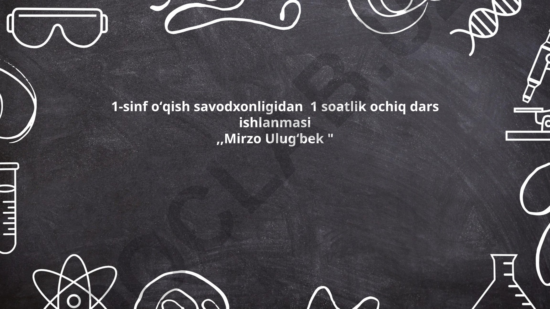 Mirzo Ulugʻbekning tarjimai holi va ilmiy merosi