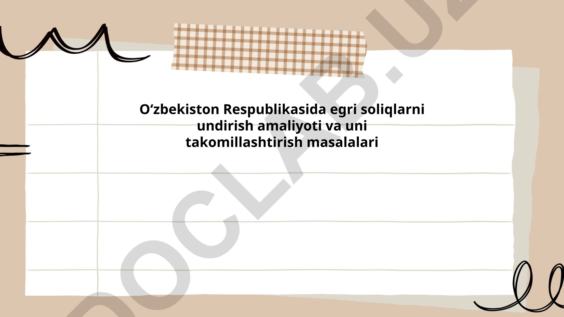 O‘zbekiston Respublikasida egri soliqlarni undirish amaliyoti va uni takomillashtirish masalalari