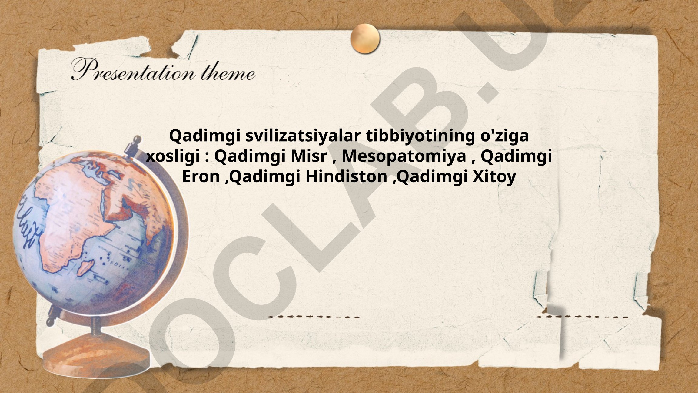 Qadimgi svivilizatsiyalar tibbiyotining o'ziga xosligi