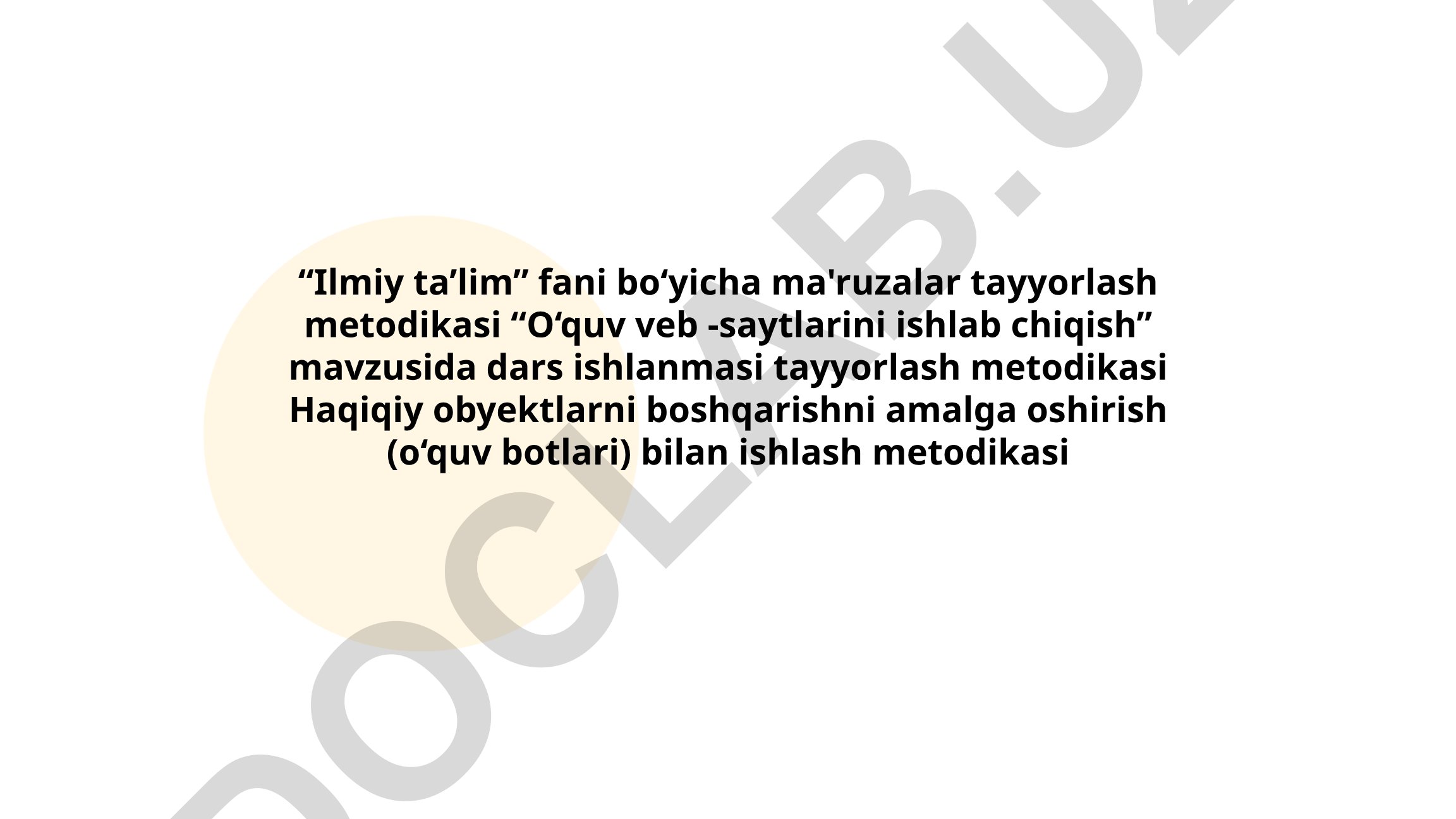 Ilmiy ta'lim fani bo'yicha ma'ruzalar va dars ishlanmalari tayyorlash metodikasi