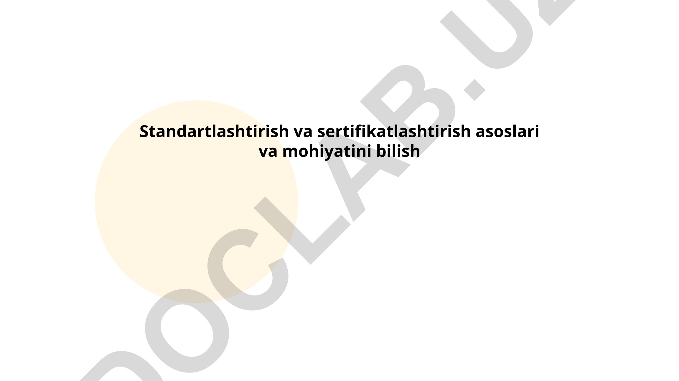 Standartlashtirish va sertifikatlashtirish asoslari va mohiyati