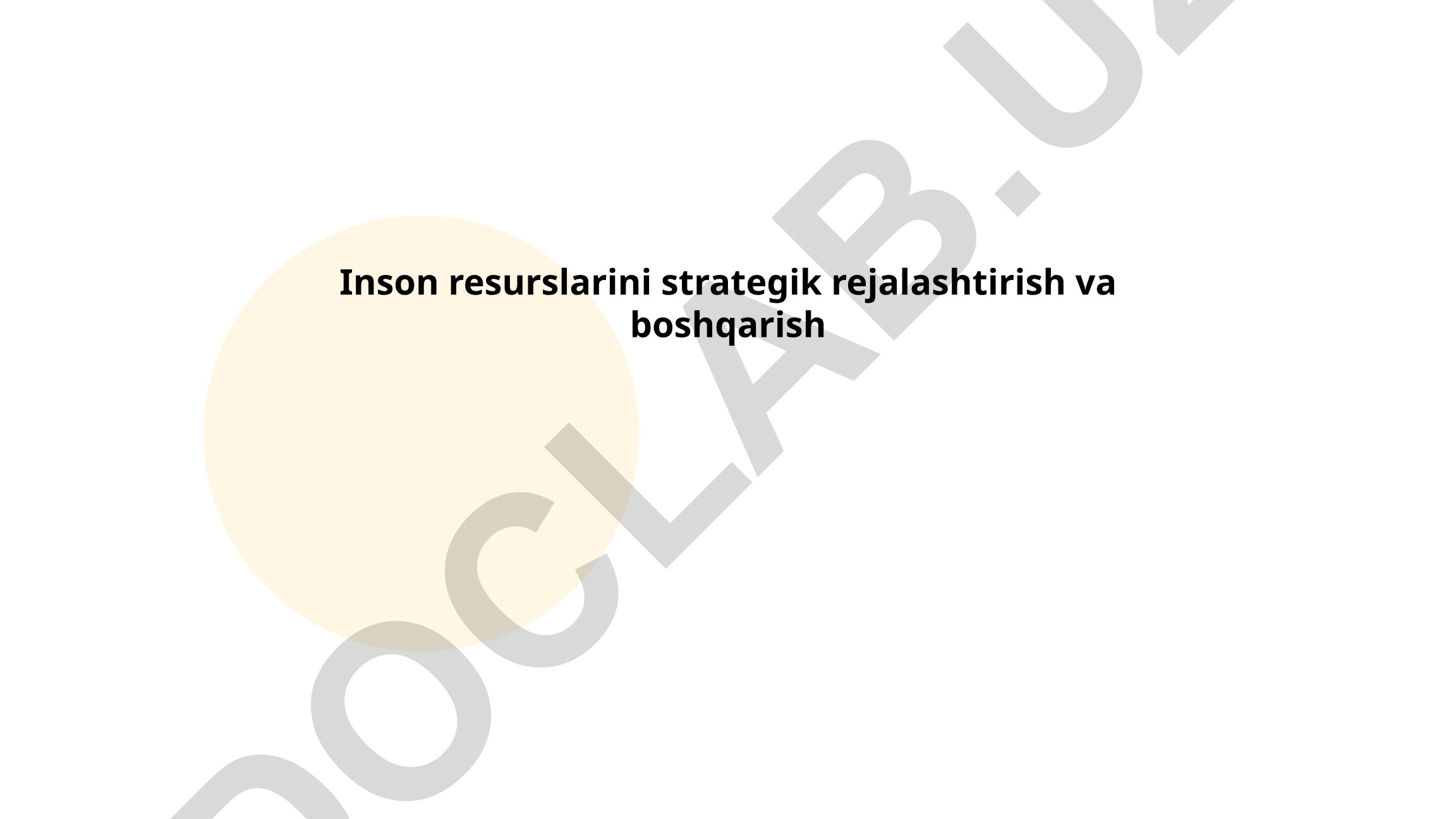 Inson resurslarini strategik rejalashtirish va boshqarish