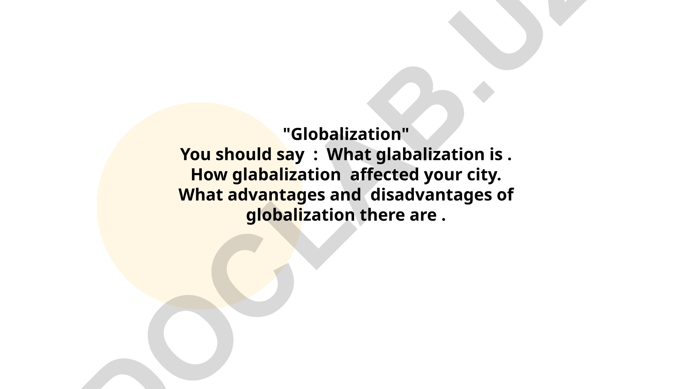 Globalization: ta'rifi, shaharga ta'siri, afzalliklari va kamchiliklari