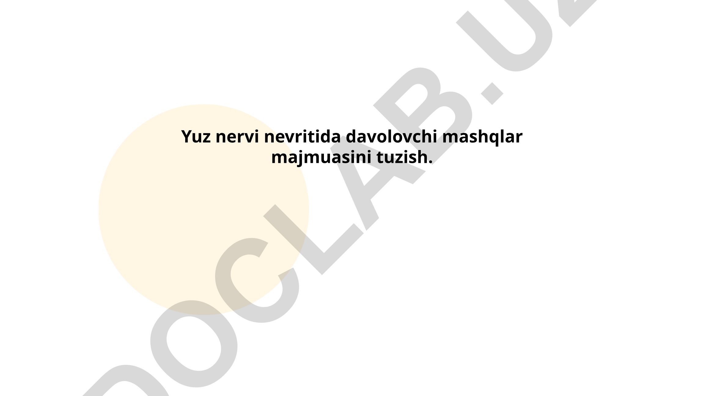 Yuz nervi nevritida davolovchi mashqlar majmuasini tuzish