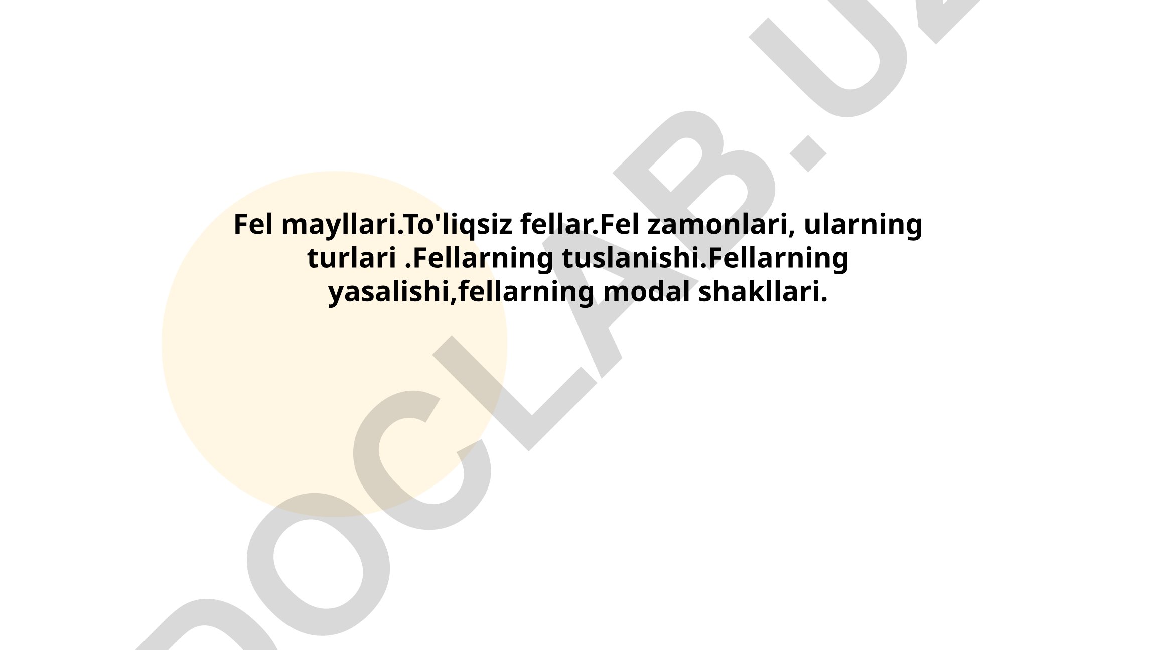 To'liqsiz fe'llar va fe'l zamonlari