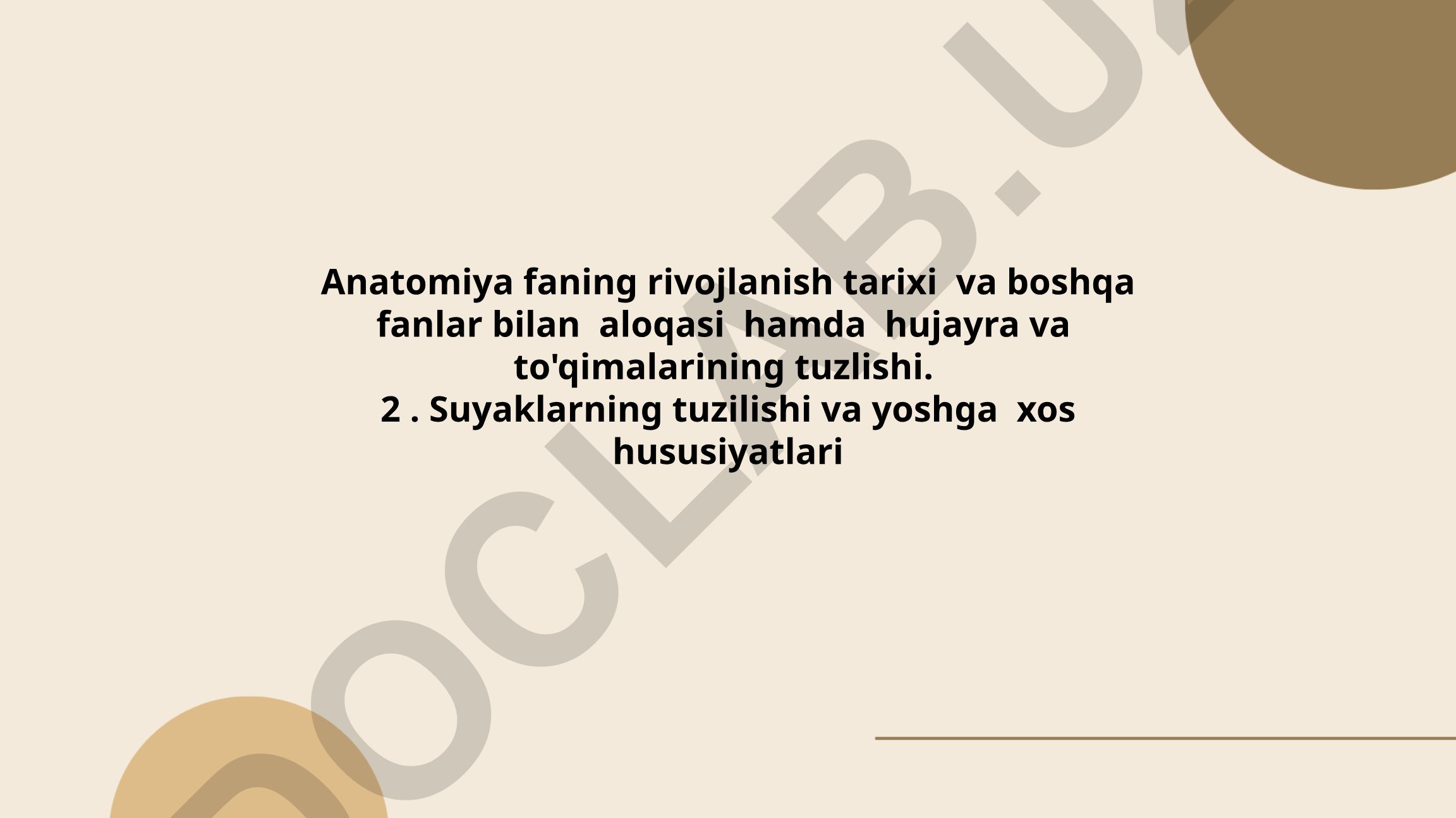Anatomiya fanining rivojlanish tarixi va hujayra-to'qima tuzilishi