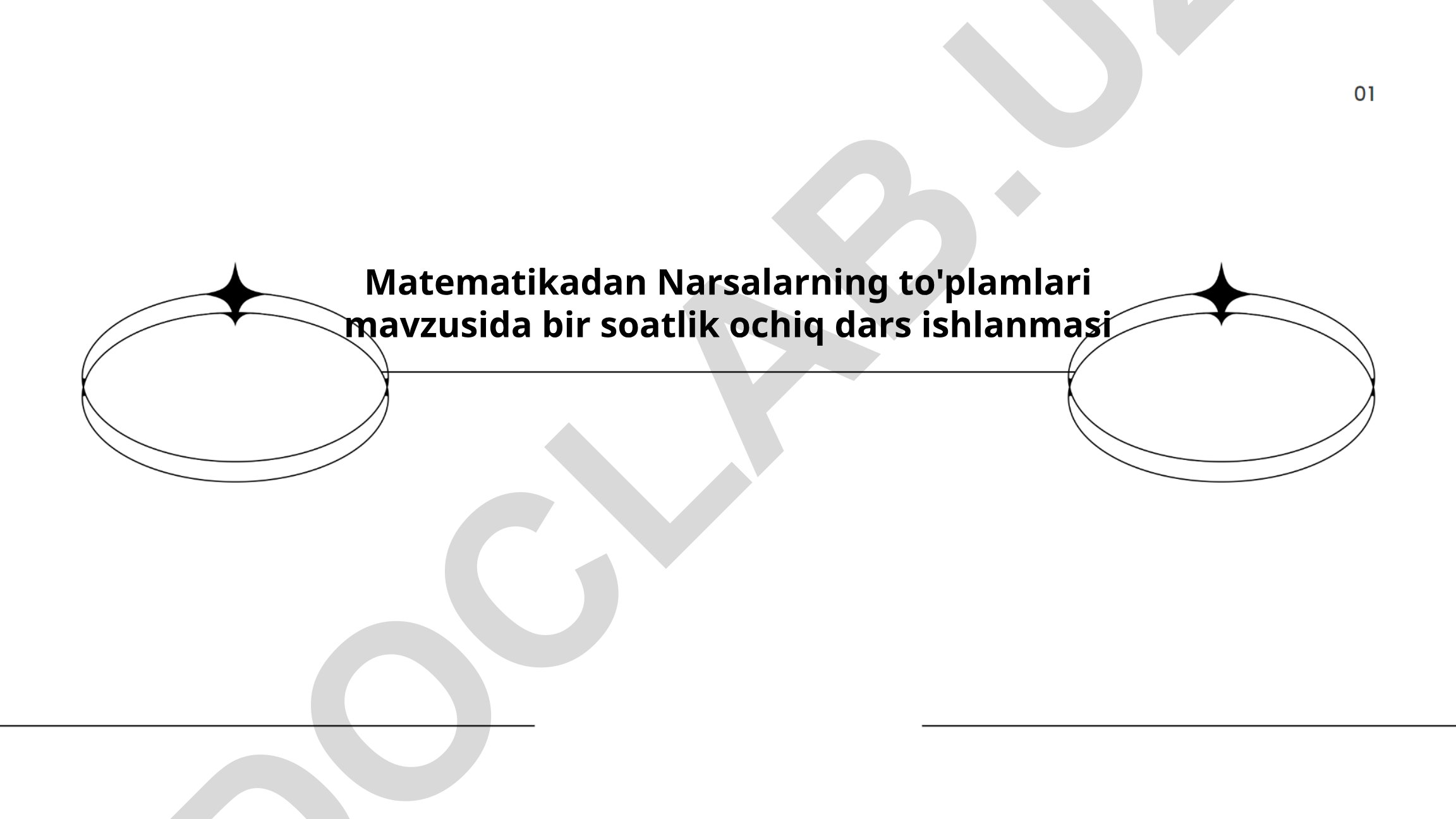 Narsalarning to'plamlari mavzusida bir soatlik ochiq dars ishlanmasi