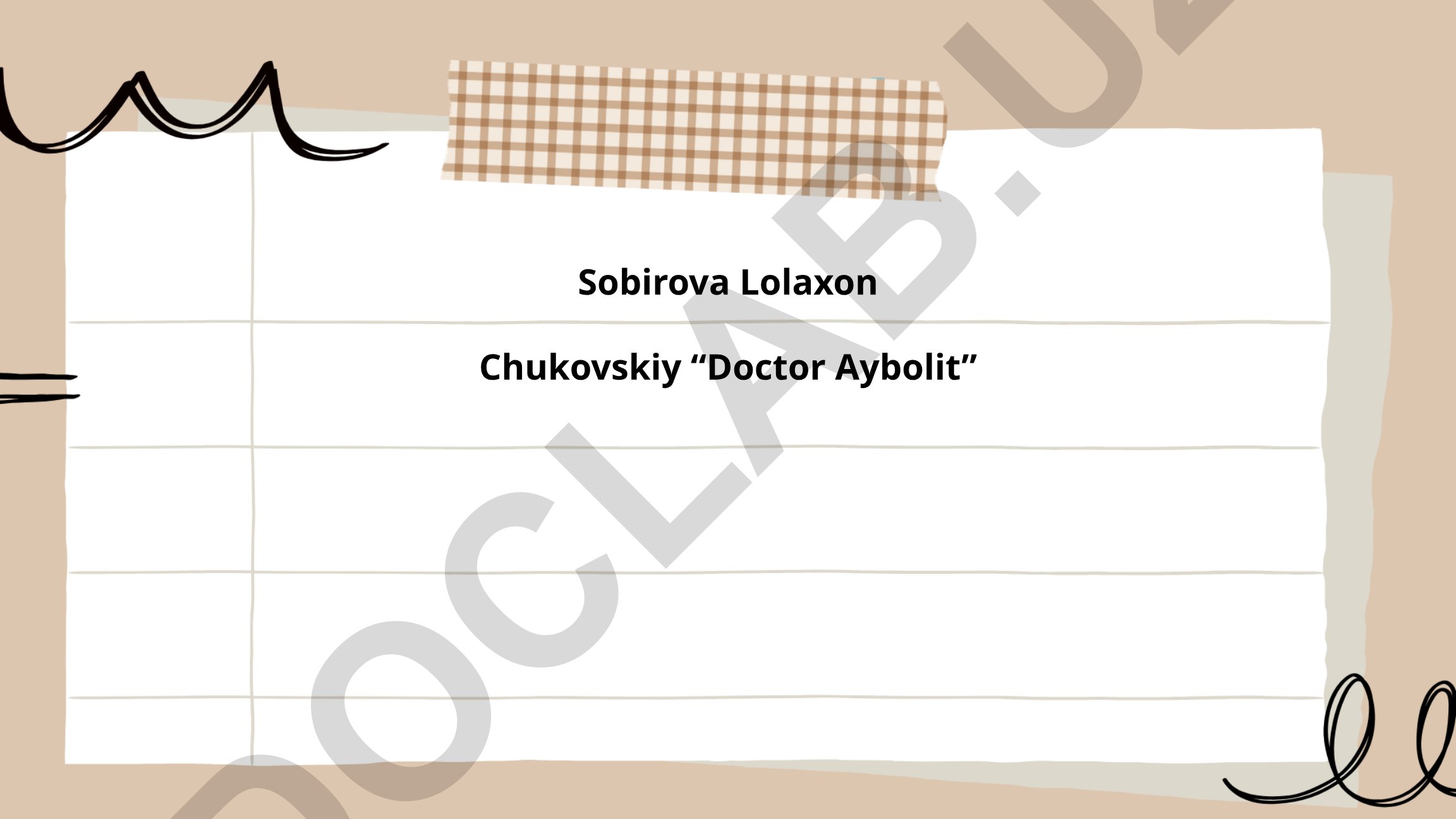 Sobirova Lolaxonning Chukovskiy “Doktor Aybolit” asariga munosabati va tahlili