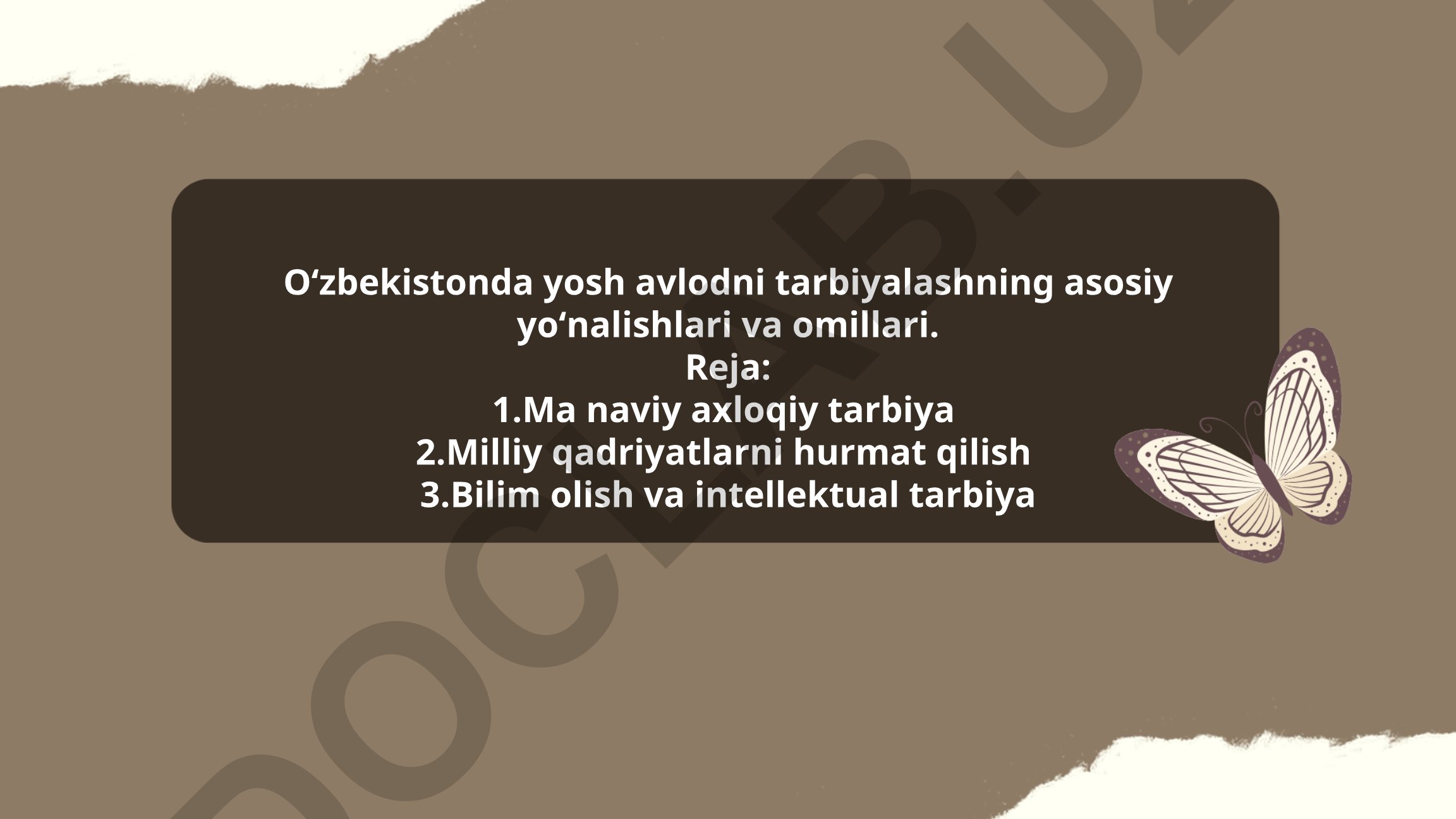 Oʻzbekistonda yosh avlodni tarbiyalashning asosiy yoʻnalishlari va omillari