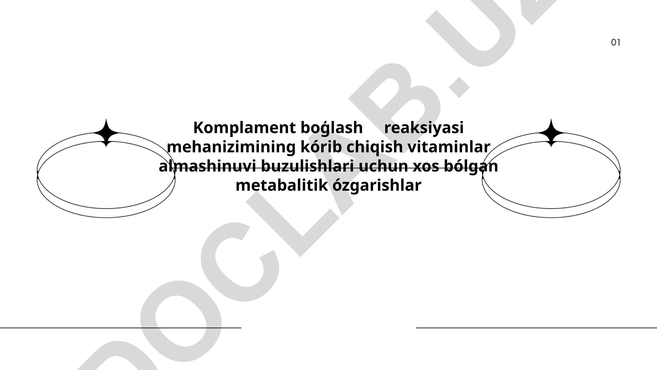 Komplement bog'lanish reaksiyasi mehanizimi va vitaminlar almashinuvi buzulishlari