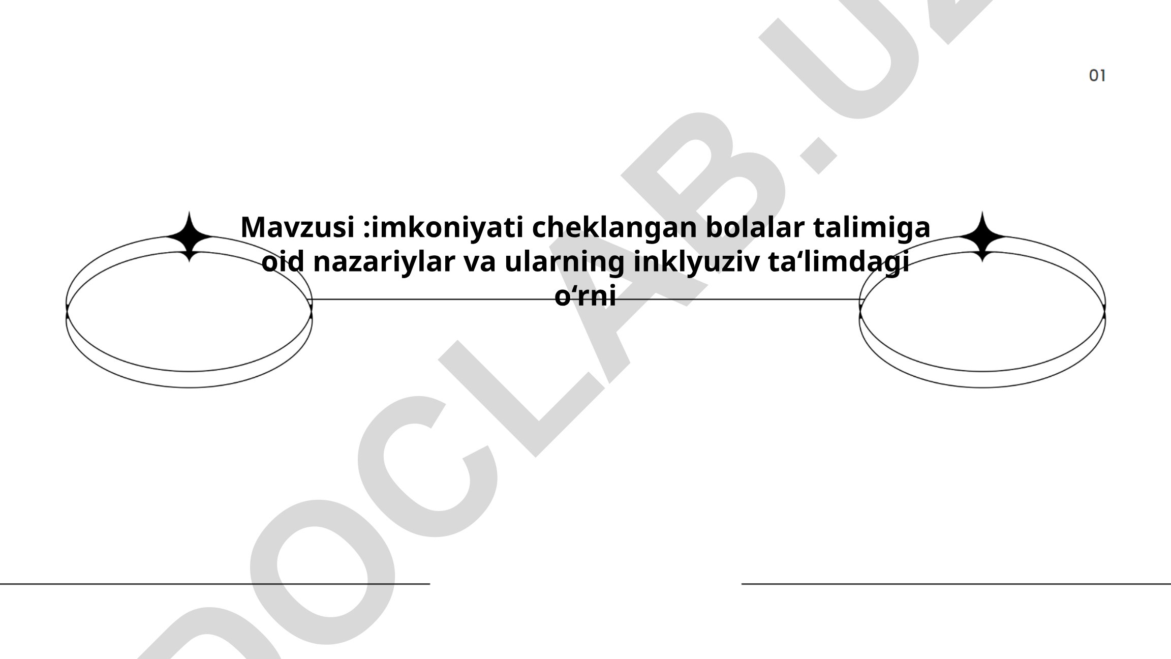 Imkoniyati cheklangan bolalar ta'limiga oid nazariyalar va ularning inklyuziv ta'limdagi o‘rni