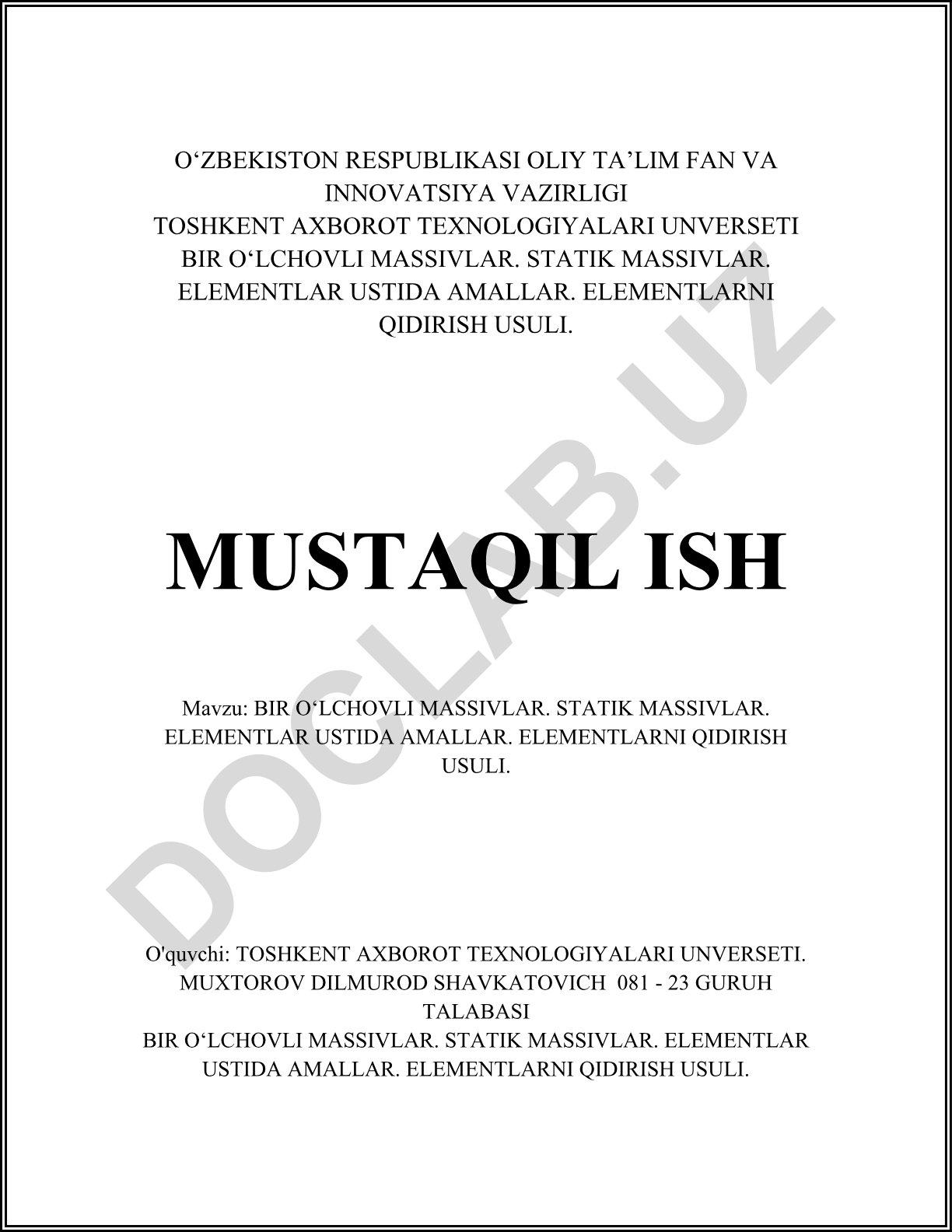 Bir o'lchovli massivlar. Statik massivlar. Elementlar ustida amallar. Elementlarni qidirish usuli