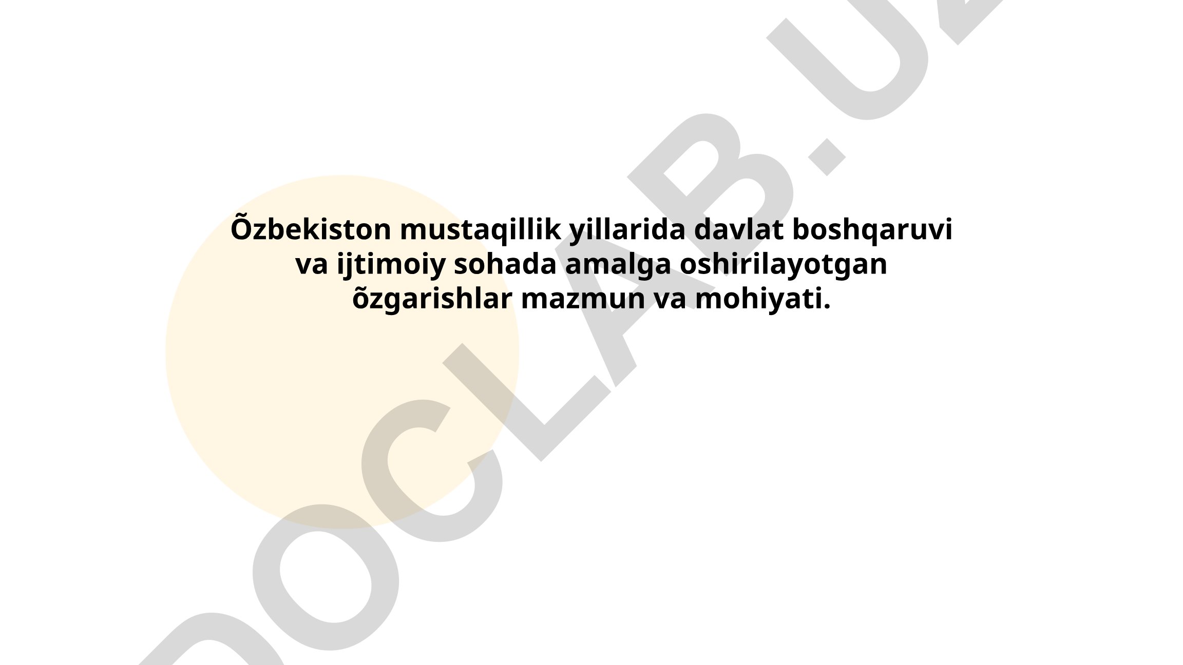 O'zbekiston mustaqillik yillarida davlat boshqaruvi va ijtimoiy sohada amalga oshirilayotgan o'zgarishlar