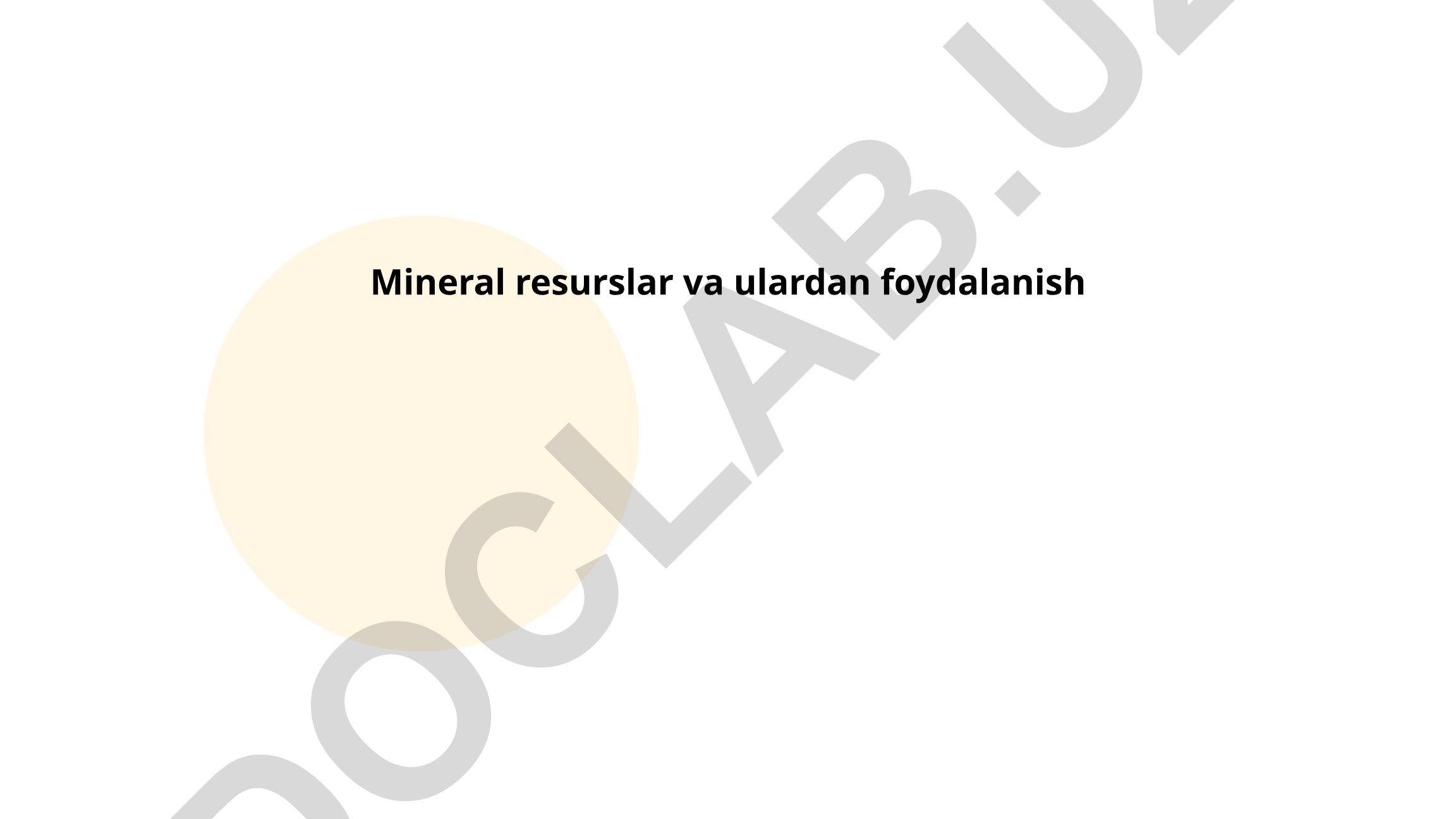 Mineral resurslar va ulardan foydalanish