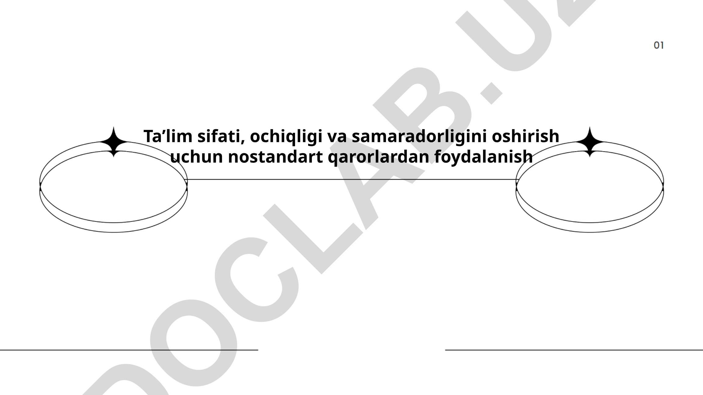 Ta'lim sifati, ochiqligi va samaradorligini oshirish uchun nostandart qarorlar