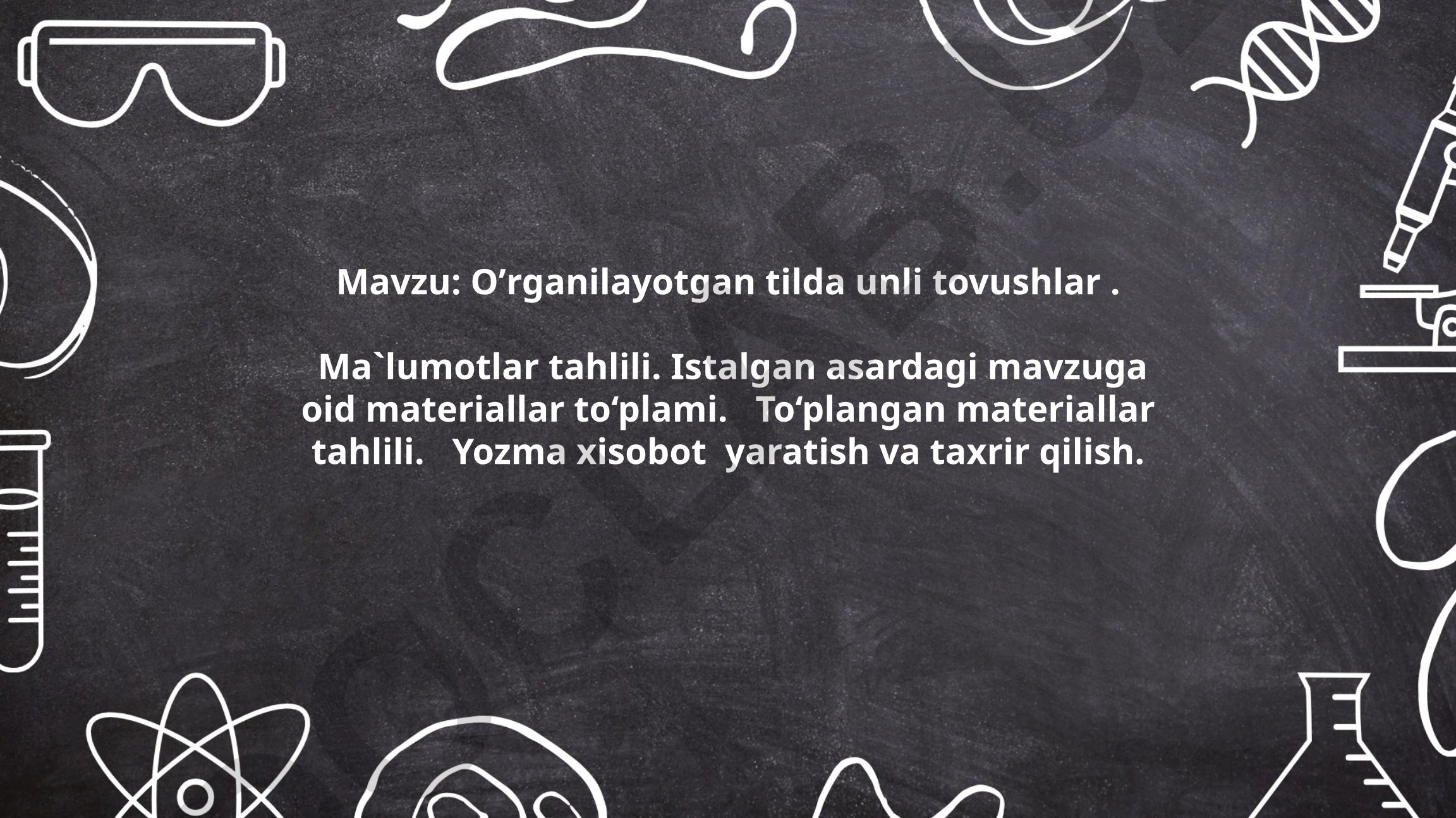 Oʼrganilayotgan tilda unli tovushlar