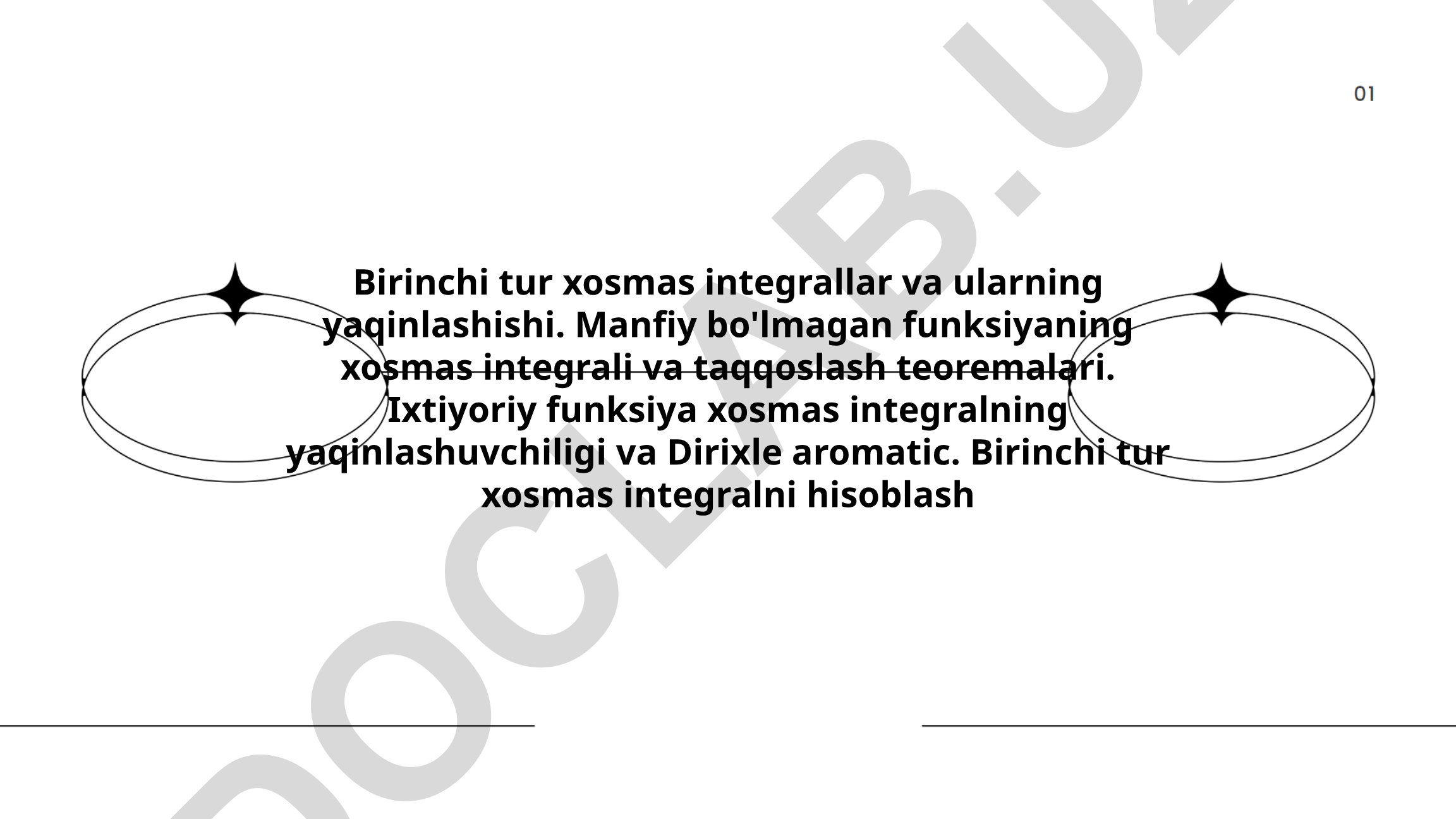 Birinchi tur xosmas integrallar va ularning yaqinlashishi