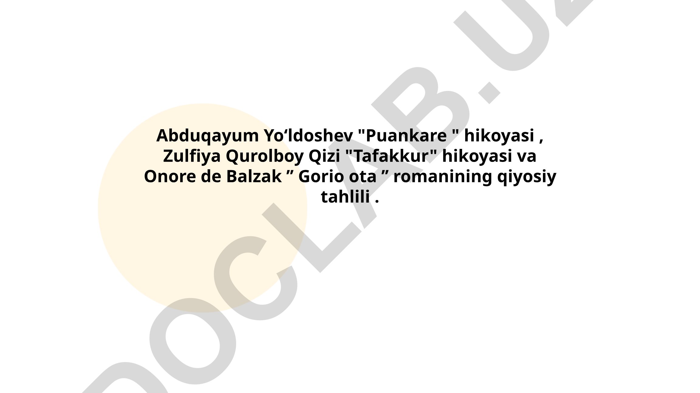 Abduqayum Yoʻldoshev, Zulfiya Qurolboy Qizi va Onore de Balzak asarlarining qiyosiy tahlili