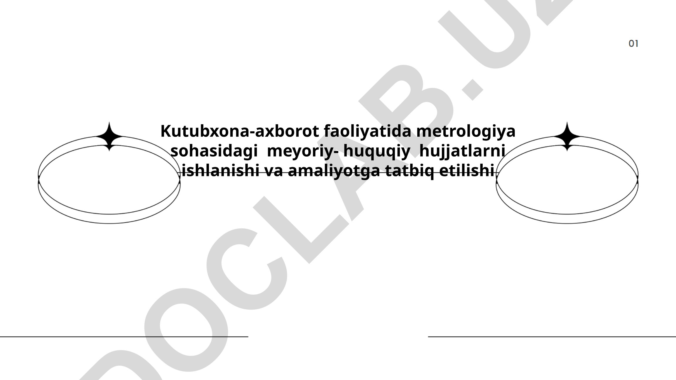 Kutubxona-axborot faoliyatida metrologiya sohasidagi meyoriy-huquqiy hujjatlar