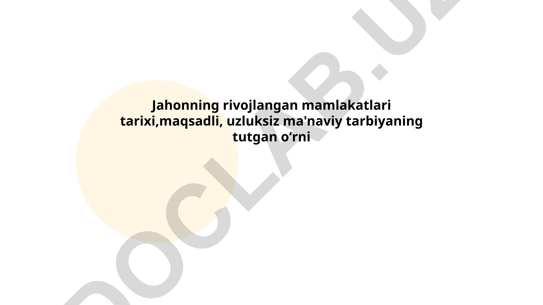 Jahonning rivojlangan mamlakatlari tarixida ma'naviy tarbiyaning ahamiyati