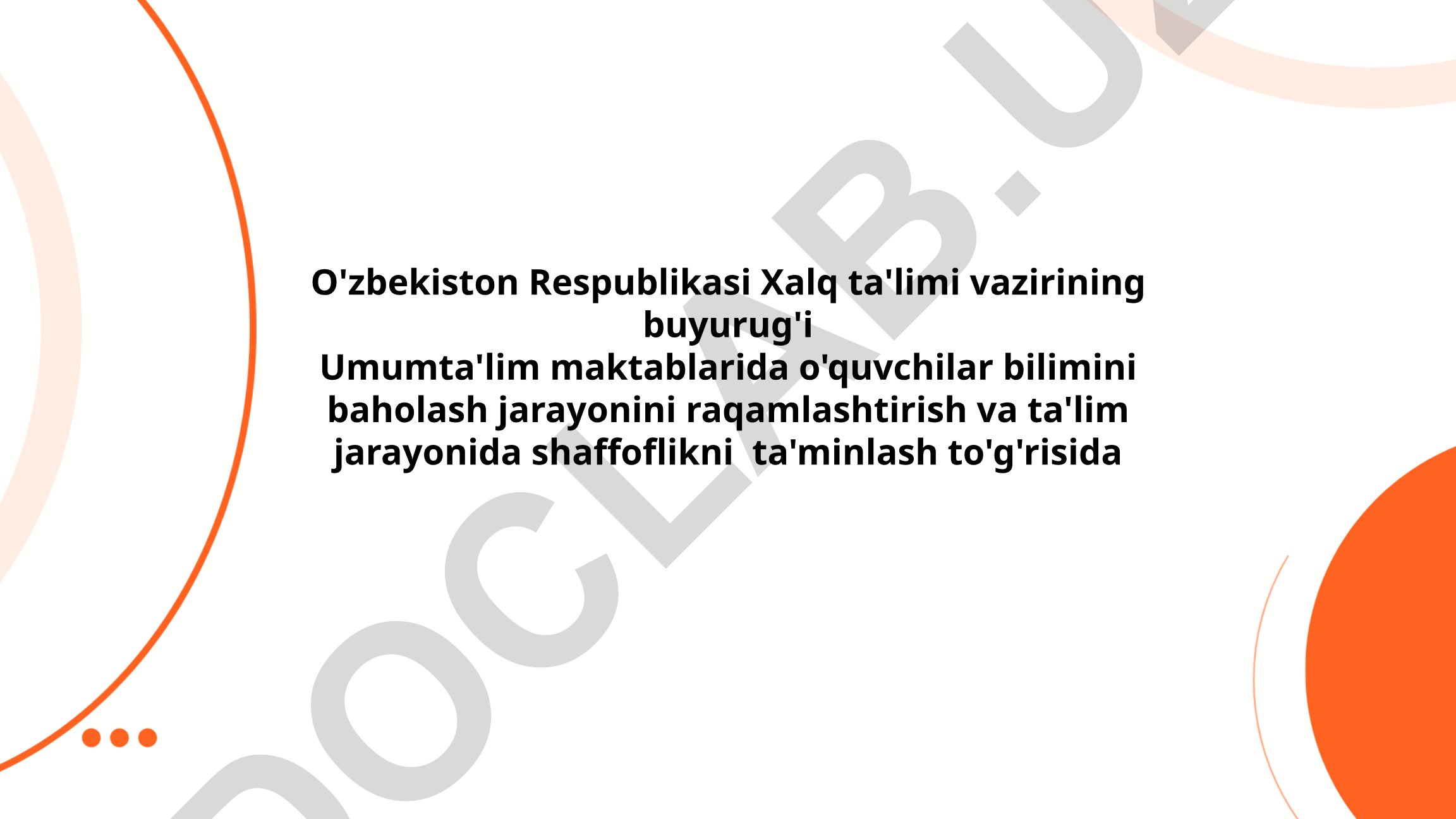 Umumta'lim maktablarida o'quvchilar bilimini baholash jarayonini raqamlashtirish va ta'lim jarayonida shaffoflikni ta'minlash