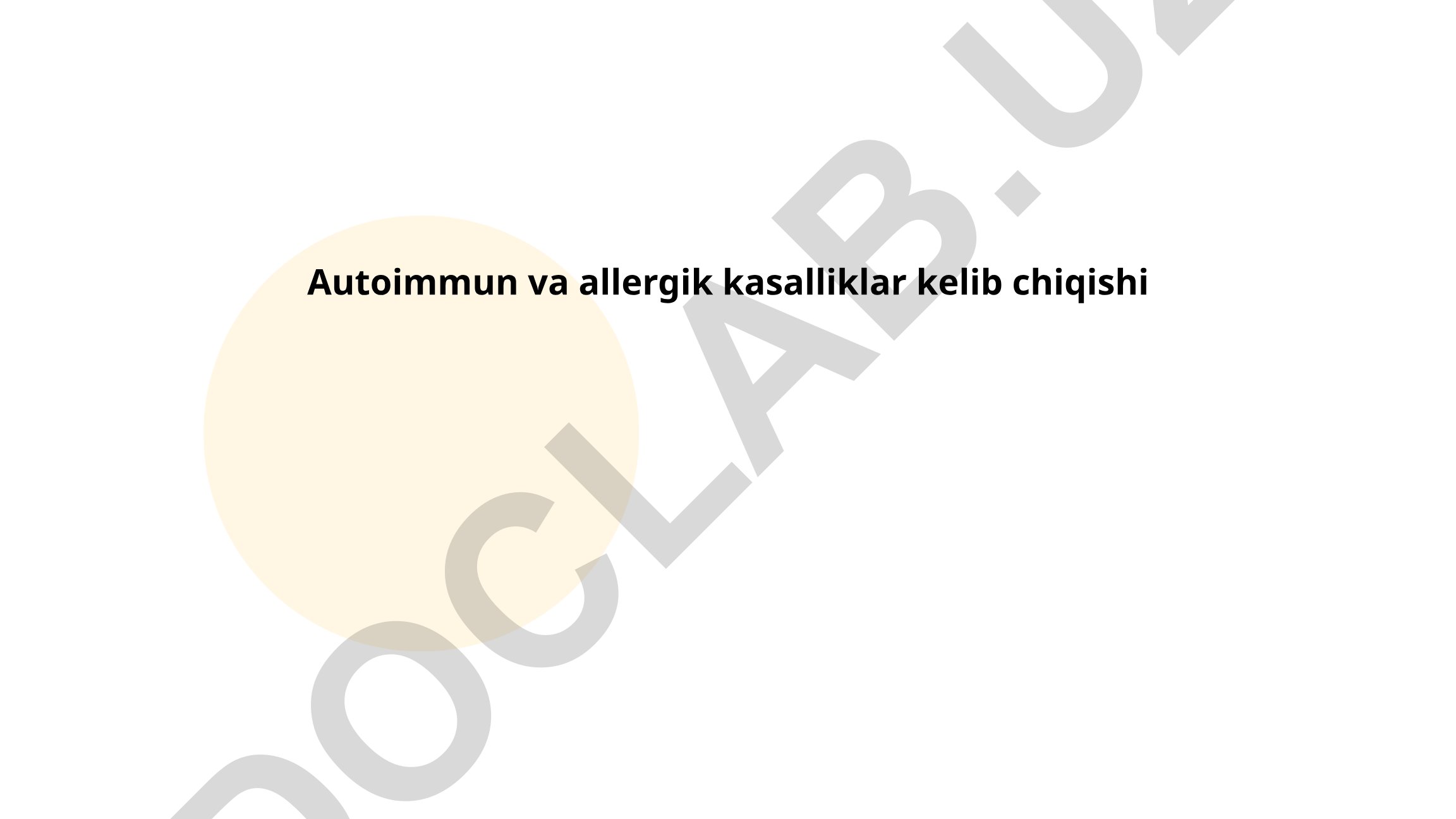 Autoimmun va allergik kasalliklar kelib chiqishi