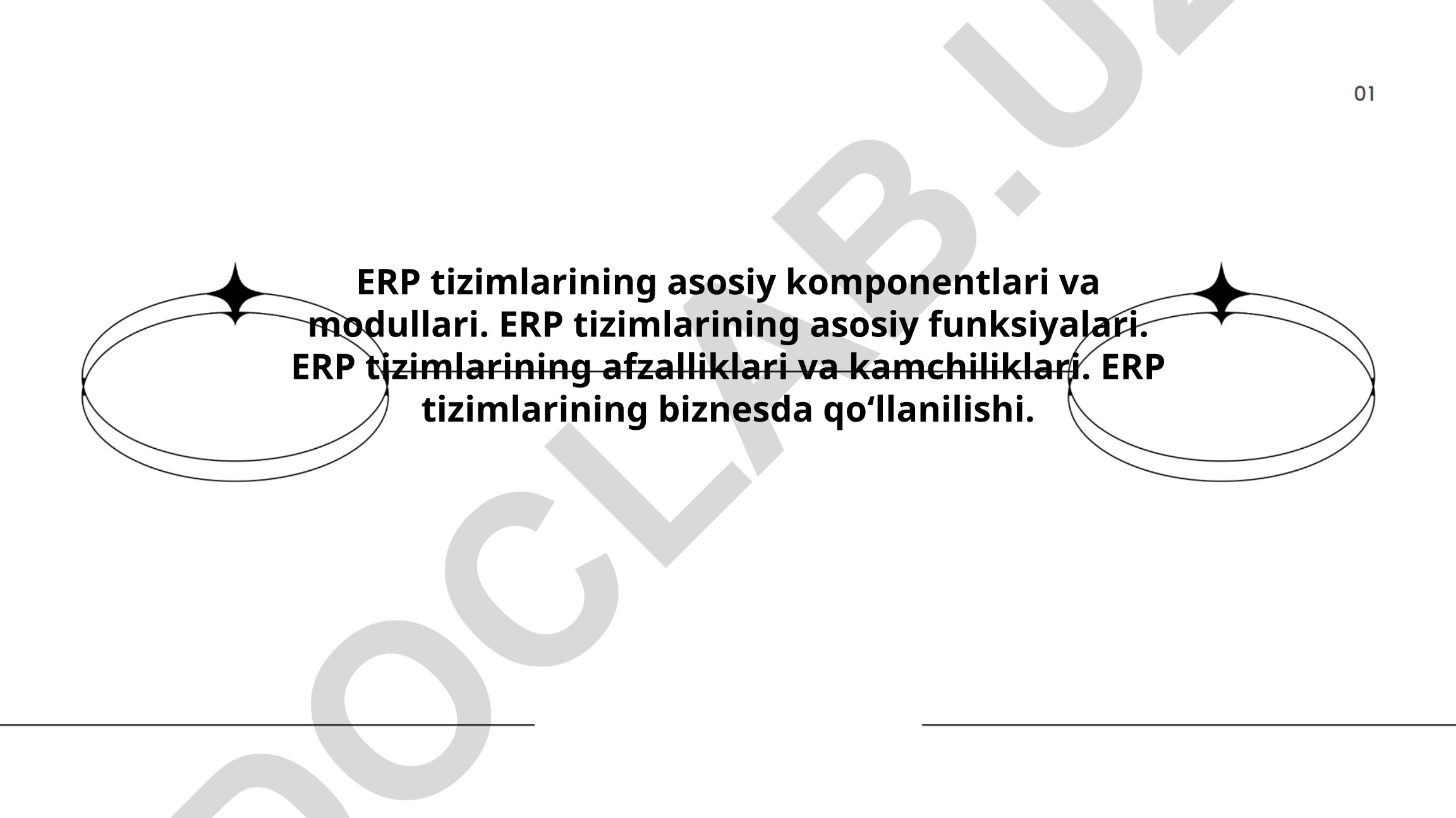 ERP tizimlarining asosiy komponentlari, funksiyalari va biznesda qoʻllanilishi