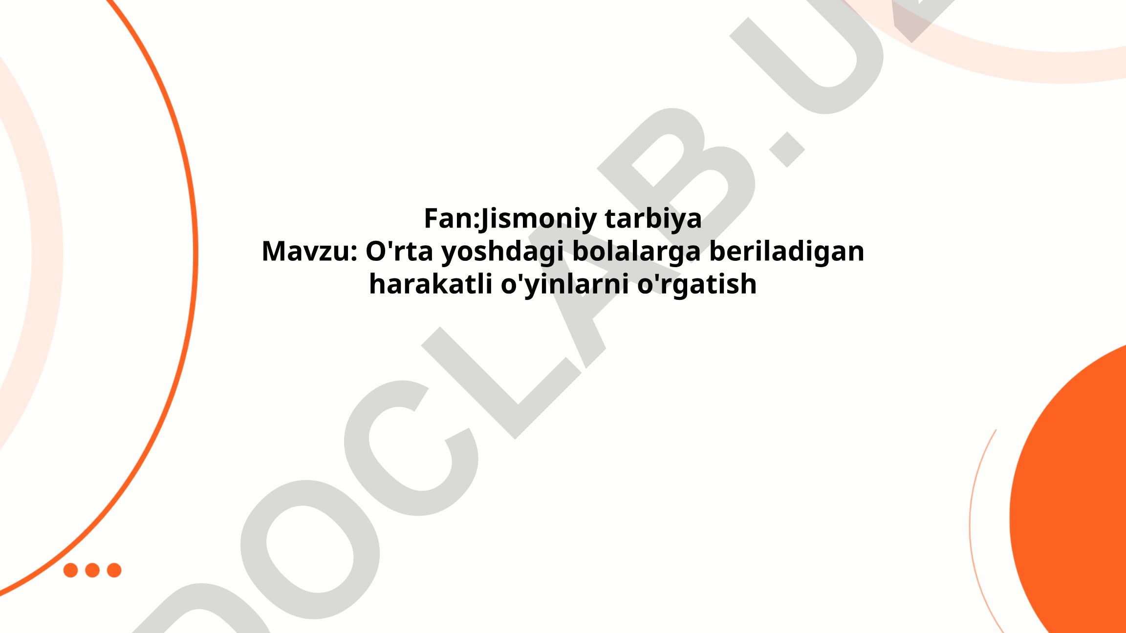 O'rta yoshdagi bolalarga beriladigan harakatli o'yinlarni o'rgatish
